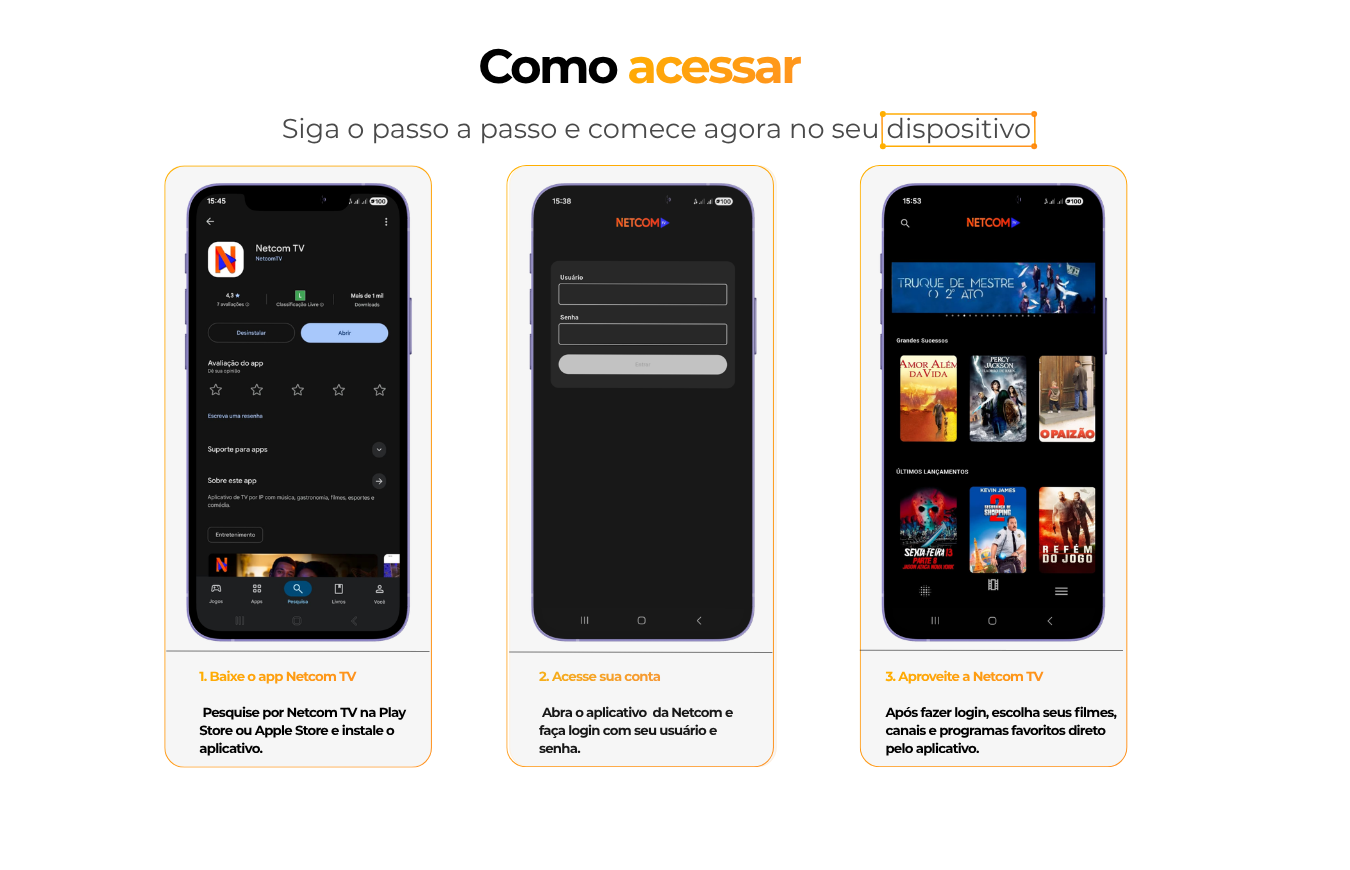 Tutorial em três passos para instalar e acessar a Netcom TV